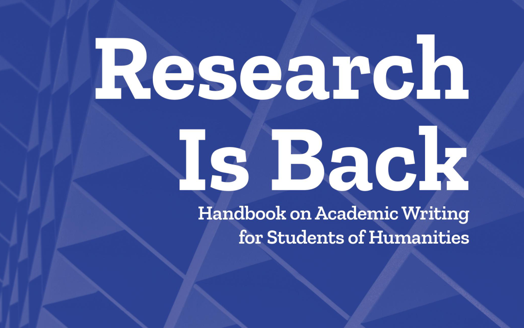 Research Is Back: Handbook on Academic Writing for Students of Humanities
